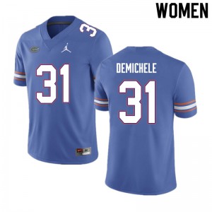 Women #31 Chase DeMichele Florida Gators College Football Jerseys Blue 633547-180